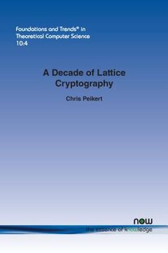 portada A Decade of Lattice Cryptography (en Inglés)