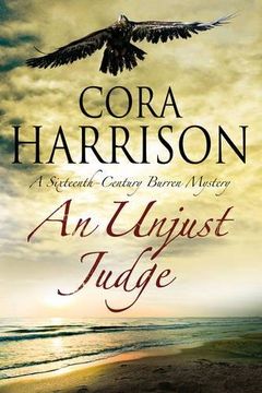 portada An Unjust Judge: A Mystery Set in 16th Century Ireland (A Burren Mystery) (in English)