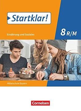 portada Startklar! - Ernährung und Soziales - Mittelschule Bayern: 8. Jahrgangsstufe - Schülerbuch (en Alemán)