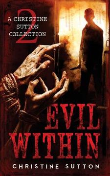 portada Evil Within: A Christine Sutton Collection (en Inglés)