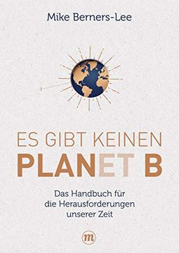 portada Es Gibt Keinen Planet b: Das Handbuch für die Großen Herausforderungen Unserer Zeit (Midas Sachbuch) (in German)