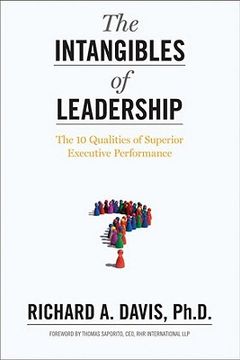 portada The Intangibles of Leadership: The 10 Qualities of Superior Executive Performance (en Inglés)