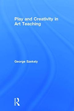 portada Play and Creativity in art Teaching (en Inglés)