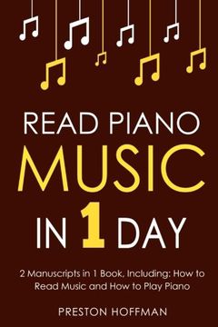portada Read Piano Music: In 1 day - Bundle - the Only 2 Books you Need to Learn Piano Sight Reading, Piano Sheet Music and how to Read Music for Pianists Today (Volume 34) (en Inglés)