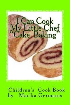 portada I Can Cook: Cake Baking (en Inglés)