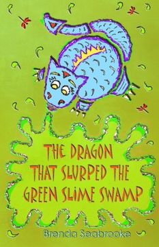 portada The Dragon That Slurped The Green Slime Swamp