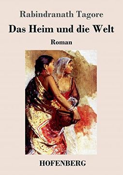 portada Das Heim und die Welt: Roman 