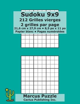 portada Sudoku 9x9 - 212 Grilles vierges: 2 grilles par page; 21,6 cm x 27,9 cm; 8,5 po x 11 po; papier blanc; numéros de page; Number Place; Su Doku; Nanpure (en Francés)
