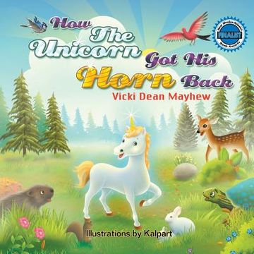 portada How the Unicorn Got His Horn Back (in English)