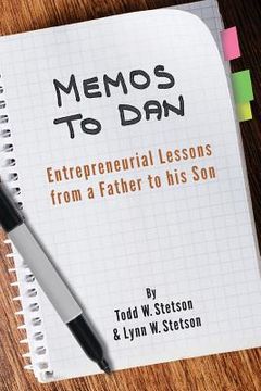 portada Memos to Dan: Entrepreneurial Lessons from a Father to his Son (en Inglés)