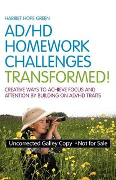 portada ADHD Homework Challenges Transformed: Creative Ways to Achieve Focus and Attention by Building on AD/HD Traits (in English)