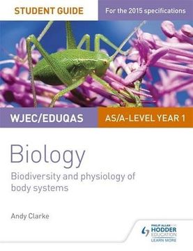 portada WJEC/Eduqas AS/A Level Year 1 Biology Student Guide: Biodiversity and physiology of body systems (Wjec Biology Student Guide 2)