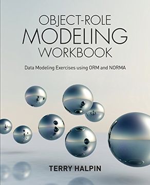 portada Object-Role Modeling Workbook: Data Modeling Exercises using ORM and NORMA (en Inglés)