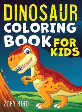 portada Dinosaur Coloring Book for Kids: Coloring Activity for Ages 4 - 8 (en Inglés)