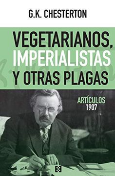 portada Vegetarianos, Imperialistas y Otras Plagas. Articulos 1907 (in Spanish)