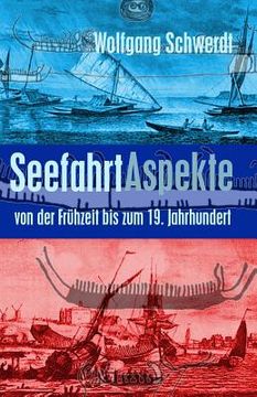 portada Seefahrt Aspekte: von der Frühzeit bis zum 19. Jahrhundert (en Alemán)