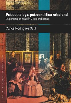 portada Psicopatología Psicoanalítica Relacional: La Persona en Relación y sus Problemas (in Spanish)