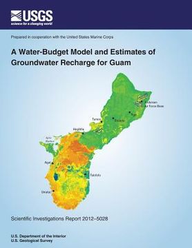 portada A Water-Budget Model and Estimates of Groundwater Recharge for Guam (en Inglés)