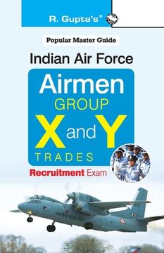 portada Indian Air Force: Airmen (Group 'X' and 'Y' Trades) Recruitment Exam Guide (in English)