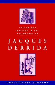 portada system and writing in the philosophy of jacques derrida