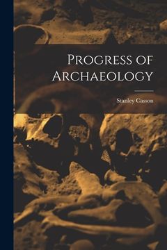 portada Progress of Archaeology (en Inglés)