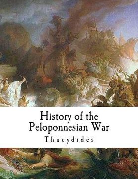 portada History of the Peloponnesian War: Thucydides (en Inglés)