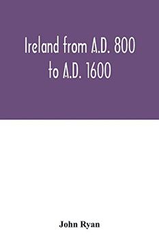 portada Ireland From A. D. 800 to A. D. 1600 (en Inglés)