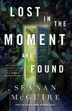 portada Lost in the Moment and Found (Wayward Children, 8)