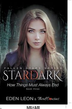 portada Stardark - How Things Must Always Be (Book 3) Fallen Stars Series (in English)