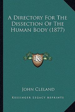 portada a directory for the dissection of the human body (1877) (en Inglés)