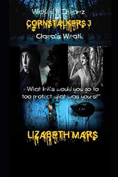 portada Wicked lil Dreamz-Cornstalkers 3: Claras Wrath (in English)
