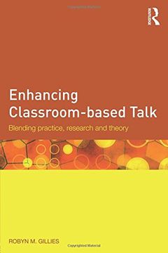 portada Enhancing Classroom-based Talk: Blending practice, research and theory