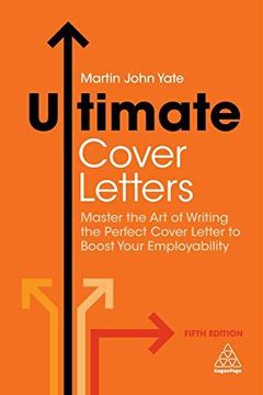 portada Ultimate Cover Letters: Master the Art of Writing the Perfect Cover Letter to Boost Your Employability (Ultimate Series) (en Inglés)