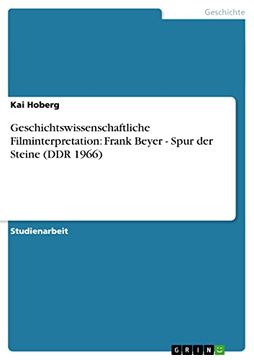 portada Geschichtswissenschaftliche Filminterpretation Frank Beyer Spur der Steine ddr 1966 (in German)