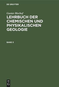 portada Gustav Bischof: Lehrbuch der Chemischen und Physikalischen Geologie. Band 3, [Abteilung 2] (en Alemán)