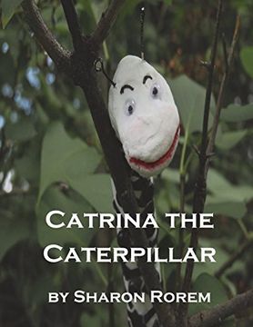 portada Catrina the Caterpillar (en Inglés)