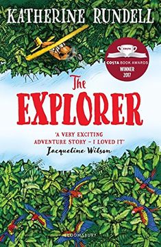 portada The Explorer (Winner of the Costa Children s Book Award 2017) (en Inglés)