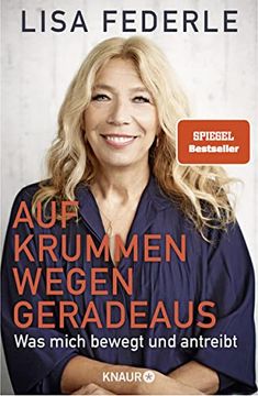 portada Auf Krummen Wegen Geradeaus: Was Mich Bewegt und Antreibt. Deutschlands Bekannteste Notärztin Erzählt Ihre Bewegte Lebensgeschichte (in German)