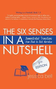 portada The Six Senses in a Nutshell: Demonstrated Transitions from Bleak to Bold Narrative (en Inglés)