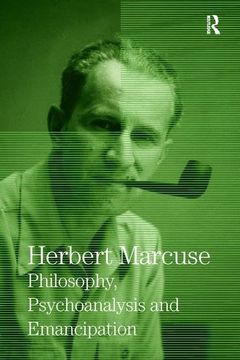 portada Philosophy, Psychoanalysis and Emancipation: Collected Papers of Herbert Marcuse, Volume 5 (Herbert Marcuse: Collected Papers) (in English)