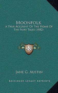 portada moonfolk: a true account of the home of the fairy tales (1882)