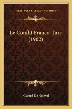portada Le Conflit Franco-Turc (1902) (en Francés)