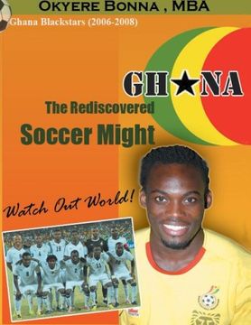 portada Ghana: The Rediscovered Soccer Might: WatchOut World!
