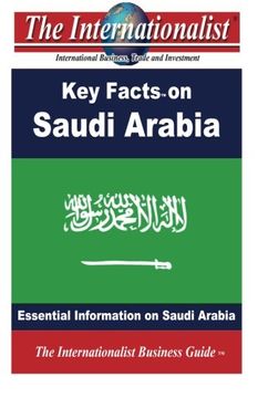 portada Key Facts on Saudi Arabia: Essential Information on Saudi Arabia (The Internationalist Business Guides)