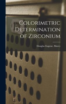 portada Colorimetric Determination of Zirconium (en Inglés)