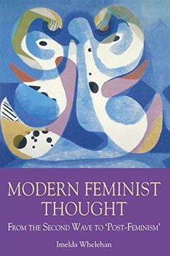 portada Modern Feminist Thought: From the Second Wave to \Post-Feminism\ (Philosophy) (in English)