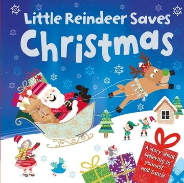 portada Little Reindeer Saves Christmas: Padded Board Book (in English)