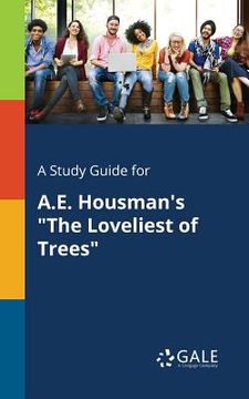 portada A Study Guide for A.E. Housman's "The Loveliest of Trees" (en Inglés)