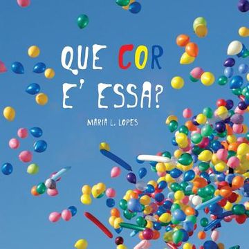 portada Que Colour e Essa?: livro de criança (in Portuguese)