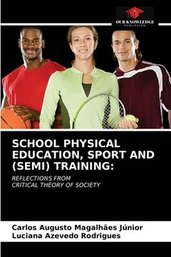 portada School Physical Education, Sport and (Semi) Training